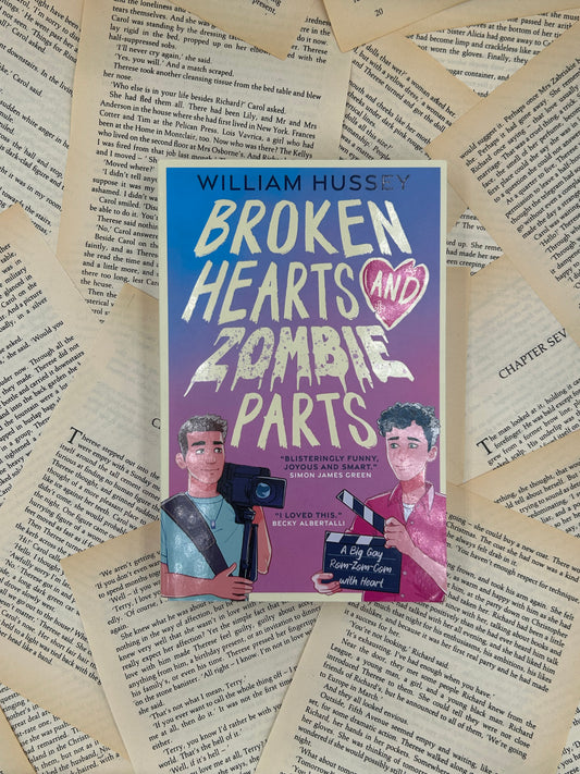 BROKEN HEARTS AND ZOMBIE PARTS - WILLIAM HUSSEY