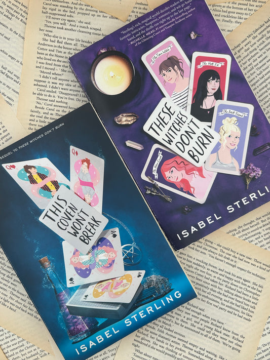 THESE WITCHES DON'T BURN/THIS COVEN WON'T BREAK - ISABEL STERLING