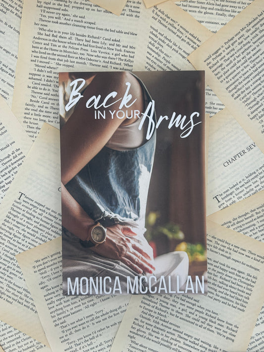 BACK IN YOUR ARMS - MONICA MCCALLAN