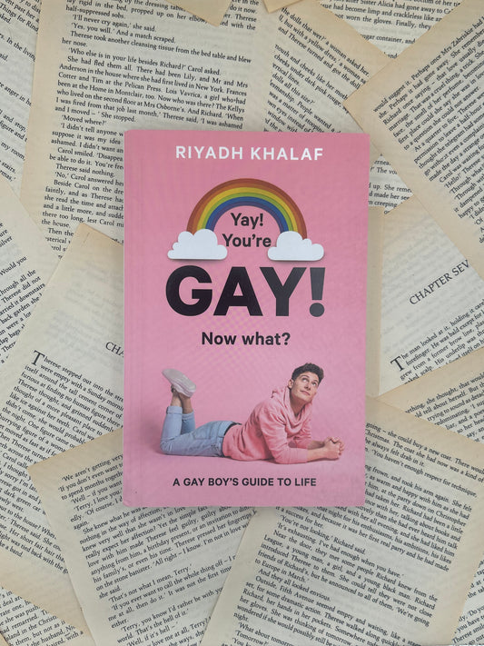 YAY! YOU'RE GAY! NOW WHAT? RIYADAH KHALAF