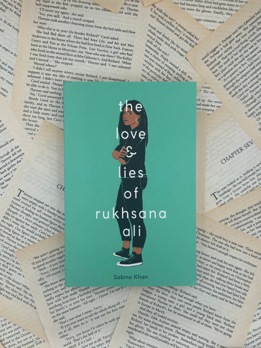 THE LOVE AND LIES OF RUKHSANA ALI - SABINA KHAN