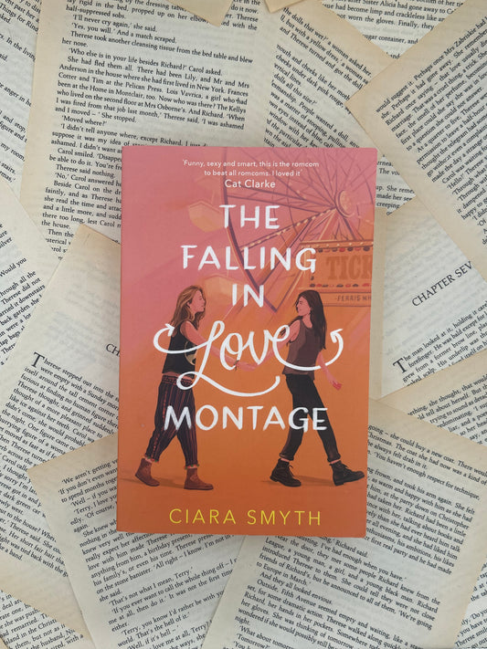 THE FALLING IN LOVE MONTAGE - CIARA SMYTH