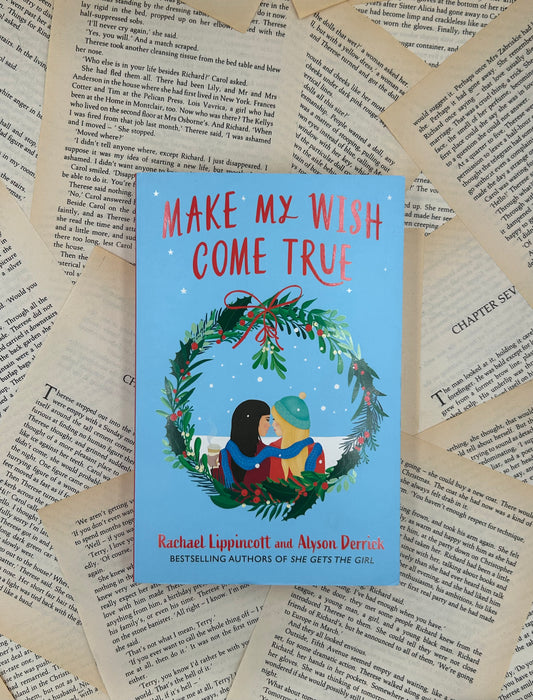MAKE MY WISH COME TRUE - RACHAEL LIPPINCOTT & ALYSON DERRICK