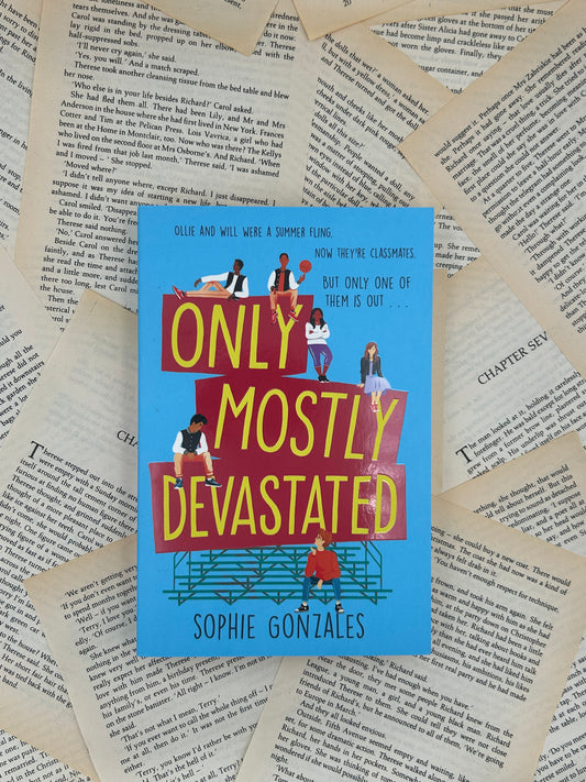 ONLY MOSTLY DEVASTATED - SOPHIE GONZALES
