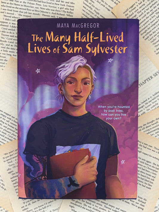 THE MANY HALF LIVES OF SAM SYLVESTER - MAYA MACGREGOR