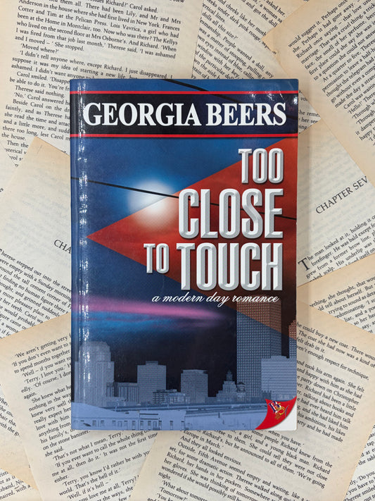 TOO CLOSE TO TOUCH - GEORGIA BEERS