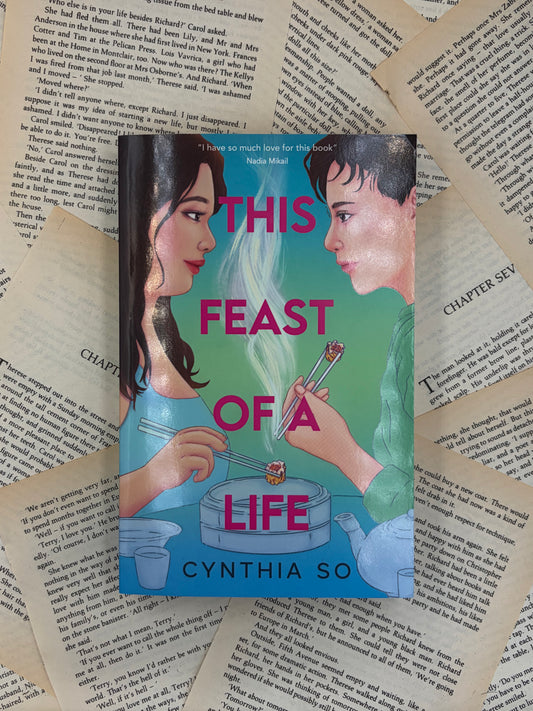 THIS FEAST OF A LIFE - CYNTHIA SO