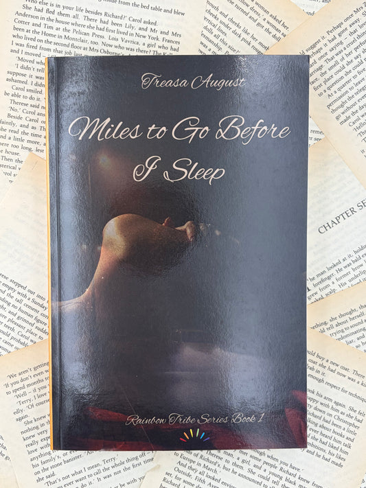 MILES TO GO BEFORE I SLEEP - TREASA AUGUST