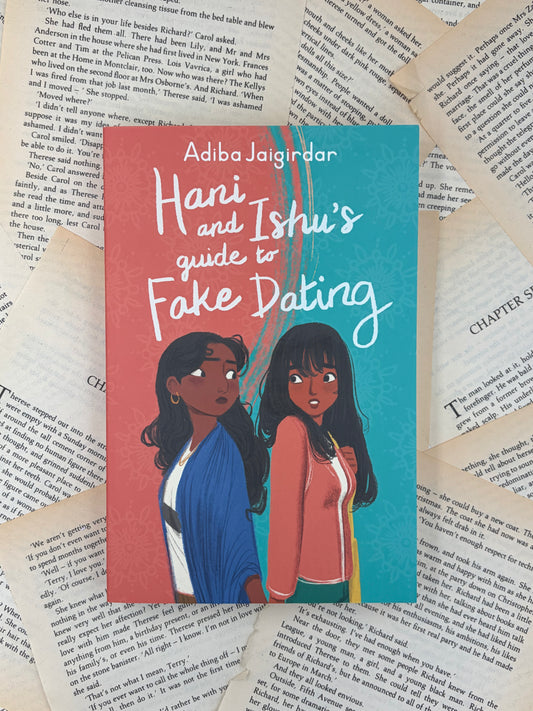 HANI AND ISHU'S GUIDE TO FAKE DATING - ADIBA JAIGIRDAR