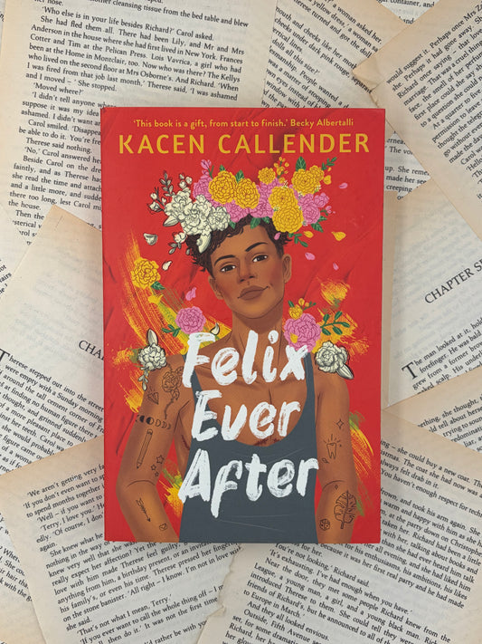 FELIX EVER AFTER - KACEN CALLENDER - PAPERBACK SPRAYED EDGES