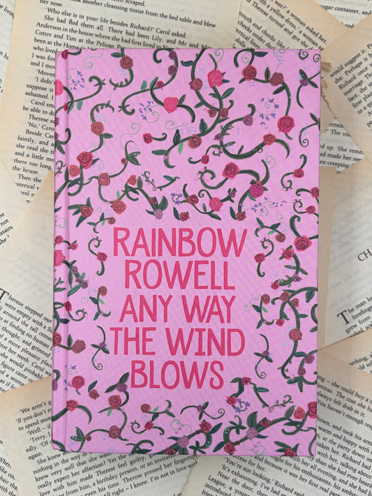 ANY WAY THE WIND BLOWS - RAINBOW ROWELL - HARDBACK